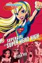 [DC Super Hero Girls 02] • Supergirl